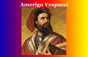আমেৰিগো ভেছপুচি। Amerigo Vespucci আমেৰিগো ভেছপুচি। Amerigo Vespucci
