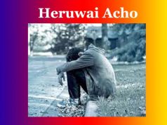 হেৰুৱাই আছো | Heruwai Acho হেৰুৱাই আছো Heruwai Acho