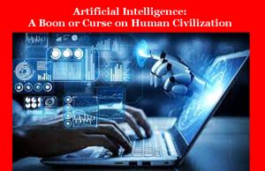 Artificial Intelligence: A Boon or Curse Artificial Intelligence: A Boon or Curse