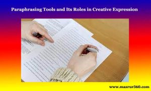 Paraphrasing Tools and Its Roles in Creative Expression