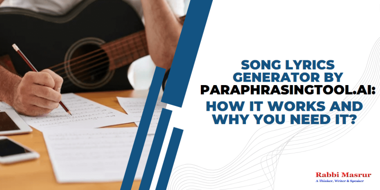 Song Lyrics Generator by Paraphrasingtool.ai: How It Works and Why You Need It?