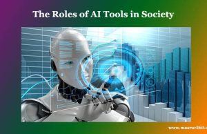 The Roles of AI Tools in Society The Roles of AI Tools in Society