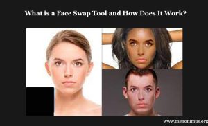 What is a Face Swap Tool and How Does It Work