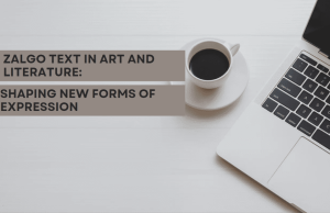 Zalgo Text in Art and Literature: Shaping New Forms of Expression Zalgo Text in Art and Literature Shaping New Forms of Expression
