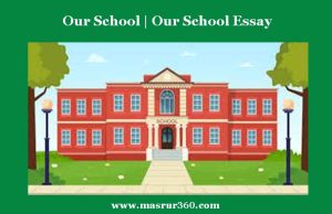 Our School | Our School Essay Our School Our School Essay