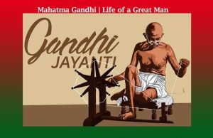 Mahatma Gandhi | Life of a Great Man Mahatma Gandhi Life of a Great Man