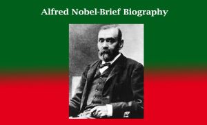 Alfred Nobel-Brief Biography