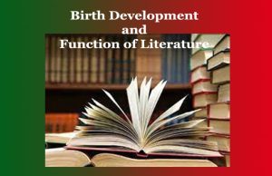 Birth Development and Function of Literature Birth Development and Function of Literature