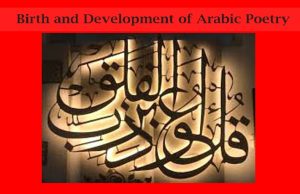 Birth and Development of Arabic Poetry Birth and Development of Arabic Poetry