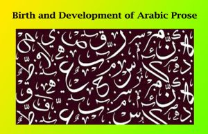 Birth and Development of Arabic Prose Birth and Development of Arabic Prose