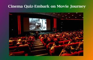 Cinema Quiz-Embark on Movie Journey Cinema Quiz-Embark on Movie Journey