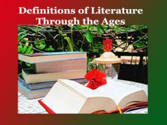Definitions of Literature Through the Ages Definitions of Literature Through the Ages