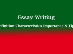 Essay Writing | Definition Characteristics Importance & Tips Essay Writing Definition Characteristics Importance & Tips