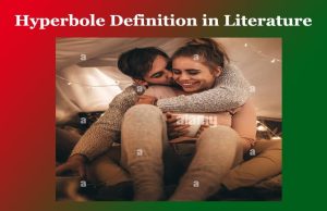 Hyperbole Definition in Literature Hyperbole Definition in Literature