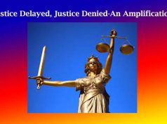 Justice Delayed, Justice Denied-An Amplification Justice Delayed, Justice Denied-An Amplification