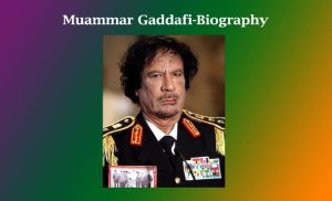 Muammar Gaddafi-Biography