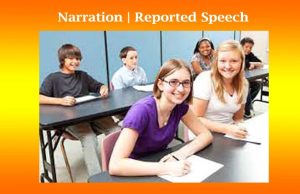 Narration | Reported Speech Narration Reported Speech
