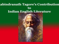 Rabindranath Tagore’s Contributions to Indian English Literature Rabindranath Tagore's Contributions to Indian English Literature