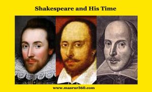 Shakespeare and His Time