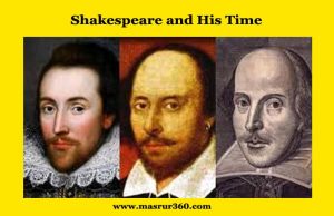 Shakespeare and His Time Shakespeare and His Time