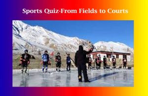 Sports Quiz-From Fields to Courts Sports Quiz-From Fields to Courts