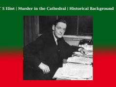 T S Eliot | Murder in the Cathedral | Historical Background T S Eliot Murder in the Cathedral Historical Background