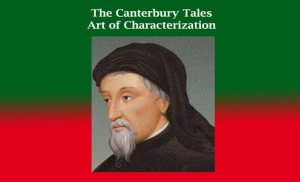 The Canterbury Tales- Art of Characterization