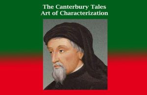 The Canterbury Tales- Art of Characterization The Canterbury Tales- Art of Characterization