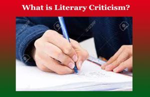 What is Literary Criticism? What is Literary Criticism