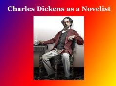 Charles Dickens as a Novelist Charles Dickens as a Novelist