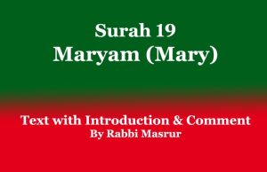 Surah 19: Maryam (Mary): Text With Comments Surah 19 Maryam (Mary)