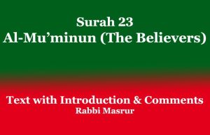 Surah 23: Al-Mu’minun (The Believers): English Translation & Comments Surah 23 Al-Mu’minun (The Believers)