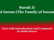 Surah 3: Al Imran (The Family of Imran): Text with Introduction and Comment Surah 3 Al Imran (The Family of Imran) Text with Introduction and Comment
