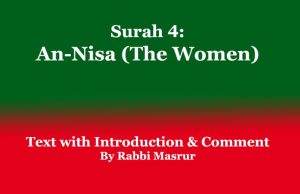 Surah 4: An-Nisa (The Women): Text with Introduction & Comment Surah 4 An-Nisa (The Women) Text with Introduction & Comment