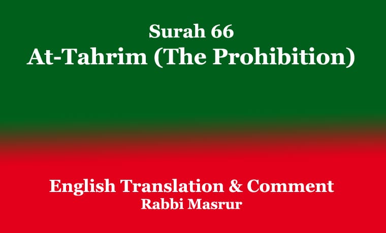 Surah 66 | At-Tahrim (The Prohibition) 1 Surah 66 At-Tahrim (The Prohibition)